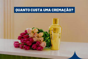 imagem para ilustrar matéria de blog sobre quanto custa uma cremação com urna e flores