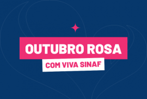 imagem para ilustrar capa de blog sobre outubro rosa com viva sinaf